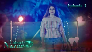 Chhupi Nazar Episode 1