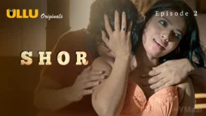 Ullu Web Series Shor Episode 2