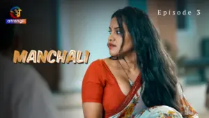 Manchali Episode 3