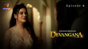 Devangana Episode 6