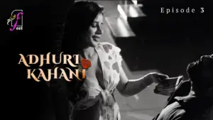 Adhuri Kahani Episode 3