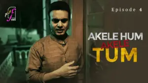 Akele Hum Akele Tum Episode 4