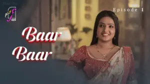 Baar Baar Episode 1
