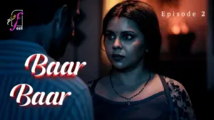 Baar Baar Episode 2
