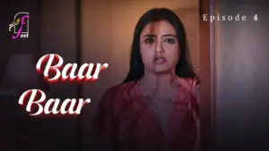 Baar Baar Episode 4