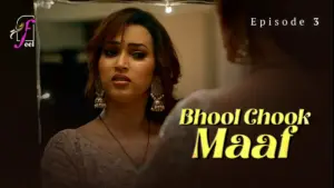 Bhool Chook Maaf Episode 3