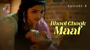 Bhool Chook Maaf Episode 4
