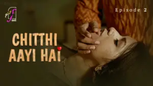Chitthi Aayi Hai Episode 2
