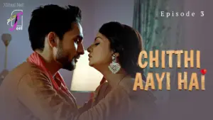 Chitthi Aayi Hai Episode 3