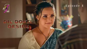 Dil Dosti Desire Episode 1